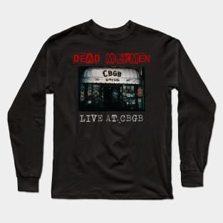 dead milkmen live at cbgb Long Sleeve T-Shirt